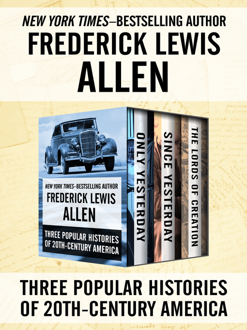 Title details for Three Popular Histories of 20th-Century America by Frederick Lewis Allen - Available